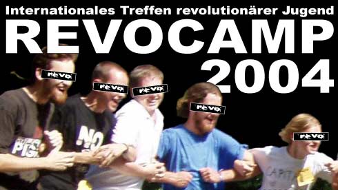 REVOCAMP 2004 - Internationales Treffen revolutionärer Jugend